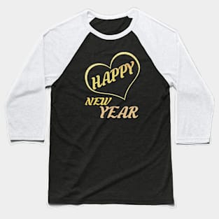 happy new year Baseball T-Shirt